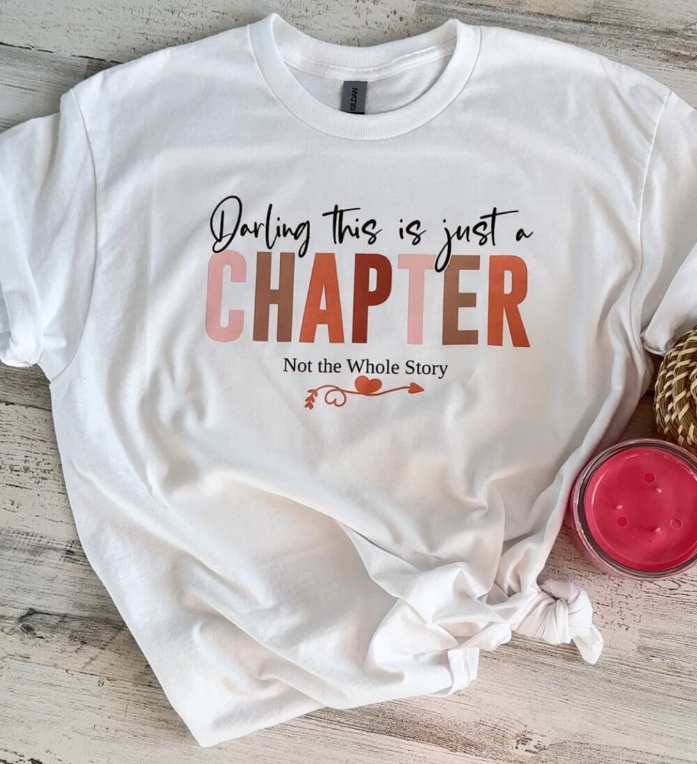 Darling This is Just a Chapter… Women's White Small T-Shirt